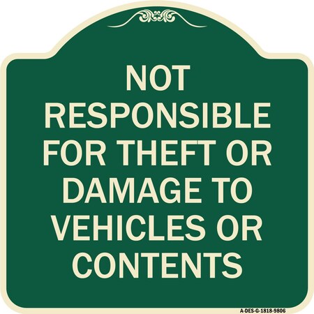 Signmission Designer Series-Not Responsible For Theft Or Damage To Vehicles Or Contents, 18" x 18", G-1818-9806 A-DES-G-1818-9806